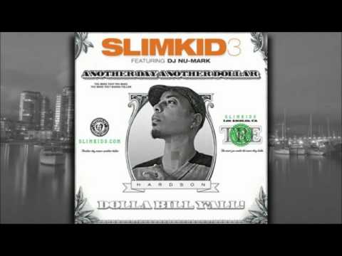 "Another Day Another Dollar" Slimkid3 featuring DJ Nu-Mark