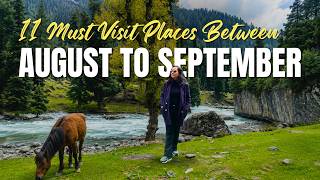 Top 11 Monsoon Destinations in India (August–September)