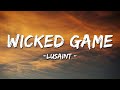 Lusaint  - Wicked Game (Cover) Lyrics