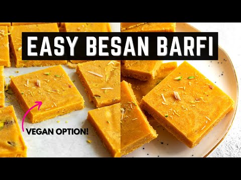 The BEST Besan Barfi recipe | बेसन बर्फी | Indian sweet fudge with a vegan option!