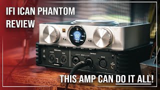 Video thumbnail for iFi iCAN Phantom Review | Jack of All Trades, Master of Some? by Bloom Audio