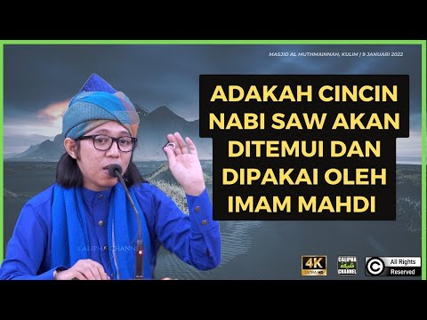 USTAZ KAMARUDIN TOYO - ADAKAH CINCIN NABI SAW AKAN DITEMUI SEMULA AKHIR ZAMAN
