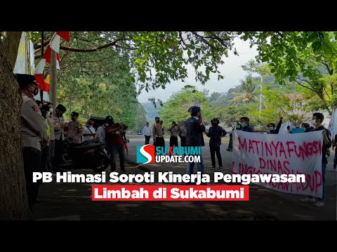 PB Himasi Soroti Kinerja Pengawasan Limbah di Sukabumi