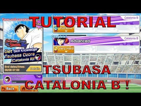 [TUTORIAL] TSUBASA CATALONIA B HIDDEN SCENARIO - CAPTAIN TSUBASA DREAM TEAM