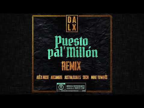 Puesto Pa El Millón Remix - Dalex ft Alex Rose, Arcangel, Justin Aquiles, Sech, Mike Towers