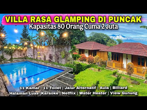 Affordable Villa in Puncak, Bogor: 11 Rooms for Only 2 Million Rupiah | Glamping at Villa Kayu Danke