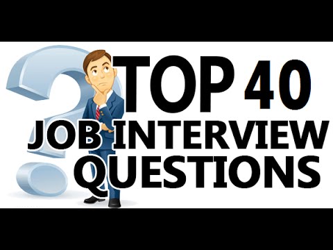 Top 40 interview questions and answers