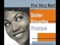 3ChicsPolitico- Rosetta Tharpe- Precious Memories