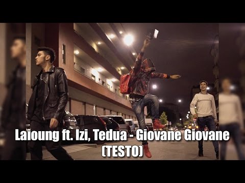 Laioung ft  Izi, Tedua   Giovane Giovane