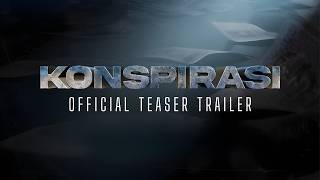 TEASER TRAILER KONSPIRASI - AKAN DATANG 2026