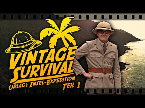 Vintage Survival - Urlag's Island Expedition - Part 1
