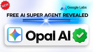 Google Opal AI Tutorial: Build Mini Apps, Automate Workflows & Boost Productivity in Minutes