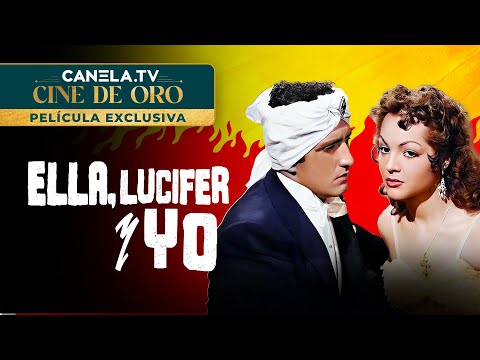 Ella, Lucifer y Yo (1953) | PELÍCULA COMPLETA con Sarita Montiel y Abel Salazar  | Canela.TV