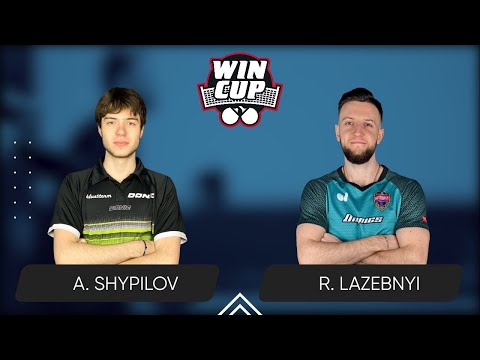 00:45 Anton Shypilov - Ruslan Lazebnyi 06.06.2025 WINCUP Star. TABLE 1