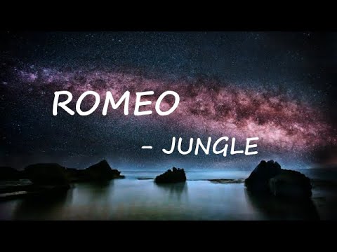 Jungle – Romeo Lyrics