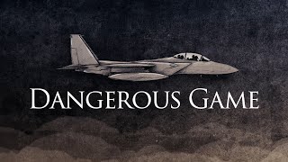 Dangerous Game