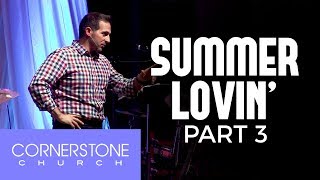 Summer Lovin': Part 3 - God Loves When Others Don't