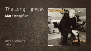 The Long Highway - Mark Knopfler