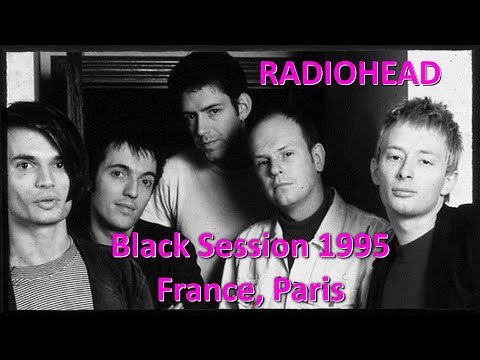 Radiohead - Live at Black Session, Paris 1995