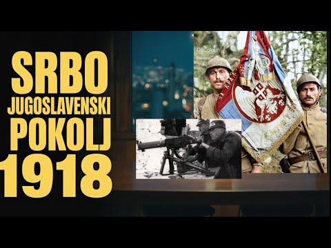 SRBO-JUGOSLAVENSKI pokolj 1918. Istina iz arhiva.