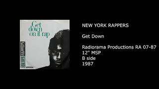 NEW YORK RAPPERS - Get Down - 1987