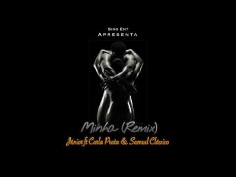 Minha (Remix) - O'Mix ft Carla Prata & Samuel Clássico