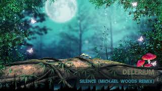 Delerium - Silence (Michael Woods Remix) [Classic Ambient]