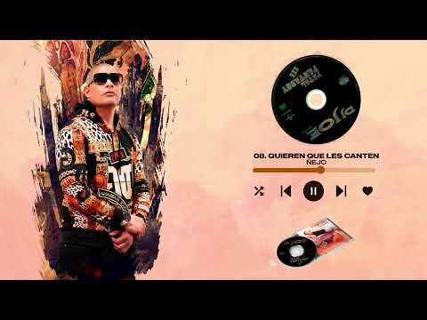 Nejo Quieren Que Les Canten - Dj Joe