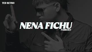 Farruko - Nena Fichu (Letra/Lyrics)