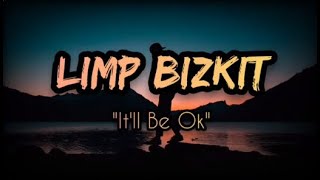 Limp Bizkit - It'll Be Ok (Sub. Español)