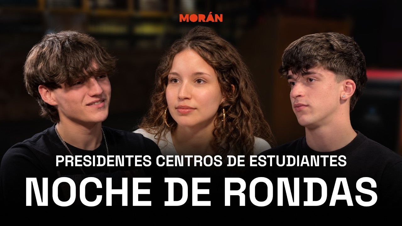 FRAN, MAXI Y DOLO: DEL CENTRO DE ESTUDIANTES A MORÁN | NOCHE DE RONDAS