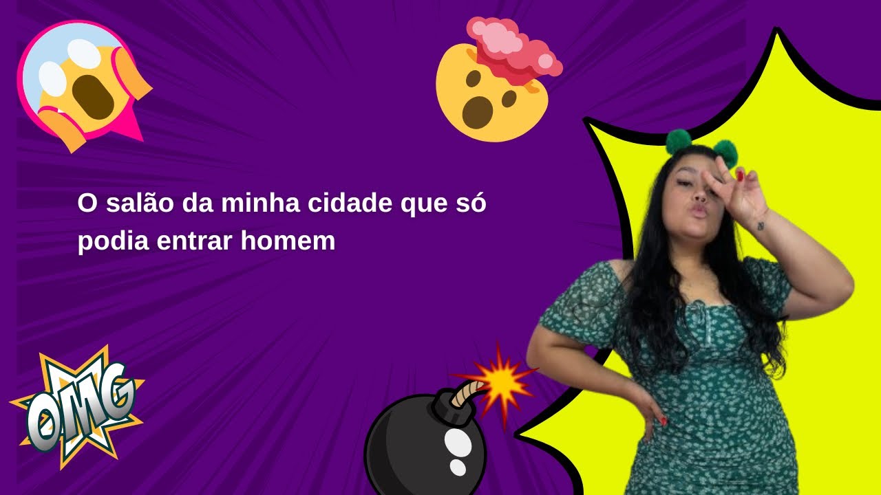 O salão da minha cidade que só podia entrar homem  #fofoca