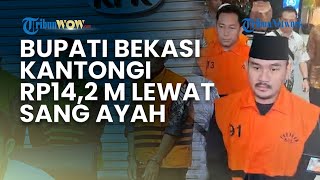 Dugaan Aliran Dana Rp14,2 M ke Bupati Bekasi Ade Kuswara, Proyek Belum Ada tapi Duit Sudah Cair