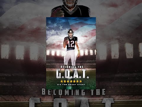 Die Tom Brady Story: Becoming the G.O.A.T.