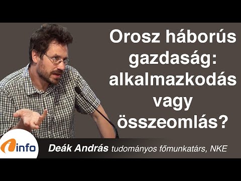 A háború és az orosz gazdaság: alkalmazkodás vagy összeomlás? Deák András, Inforádió, Aréna
