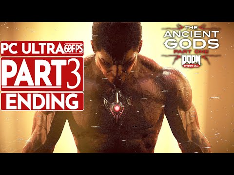 DOOM ETERNAL THE ANCIENT GODS DLC ENDING/BOSS Gameplay Walkthrough Part 3 [4K 60FPS] - No Commentary