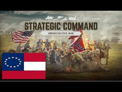 Strategic Command American Civil War  -CSA- THE WAR BEGINS