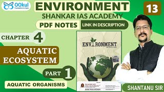 Environment | Shankar IAS | Aquatic Ecosystem | Chapter 4(1) | UPSC/PCS/SSC Exams