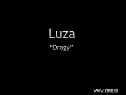 Luza - Drogy