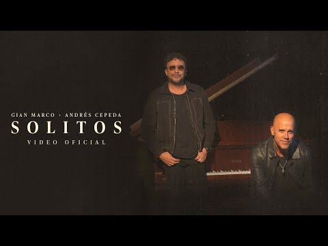 Gian Marco, Andrés Cepeda - Solitos