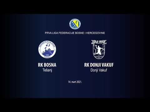 RK BOSNA Tešanj - RK DONJI VAKUF Donji Vakuf