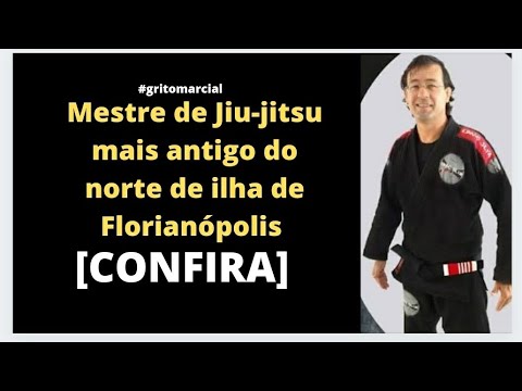 Mestre de Jiu-jitsu mais antigo do norte de ilha de Florianópolis [CONFIRA]