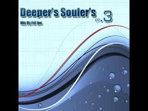 Deeper's Souler's - Ep.03  Mix By Fel Ipe