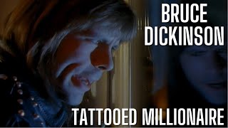 BRUCE DICKINSON - Tattooed Millionaire (4K HD)