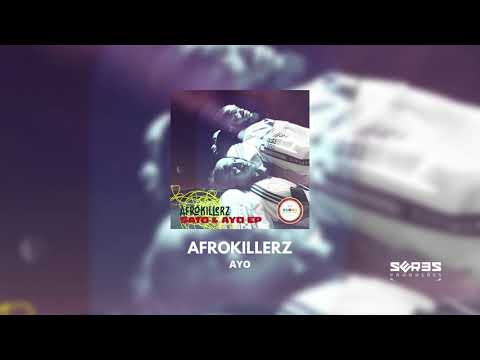 Afrokillerz - Ayo