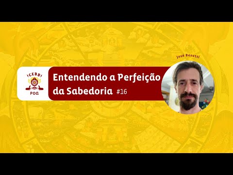 Entendendo a Perfeição da Sabedoria #16