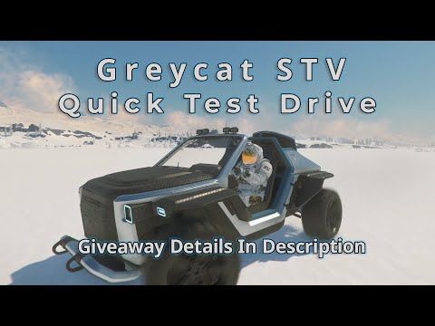 Greycat STV PLUS BLUE STEEL Quick Test Drive + giveaway info | Star Citizen 3.17.3 | Ultra Wide 21:9