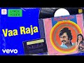 Adutha Vaarisu Vaa Raja Lyric Rajinikanth Sridevi Ilaiyaraaja