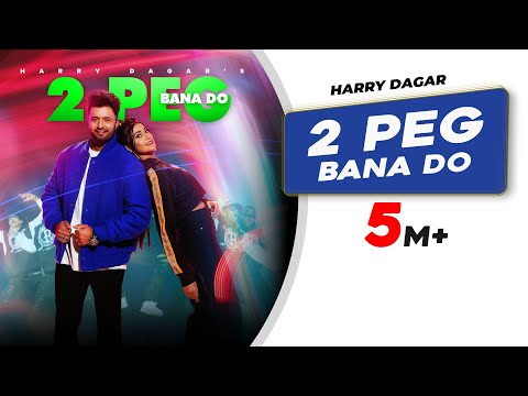 2 Peg Bana Do (Official Video) | Harry Dagar | Sweta Chauhan | Latest Haryanvi Songs Haryanavi 2023