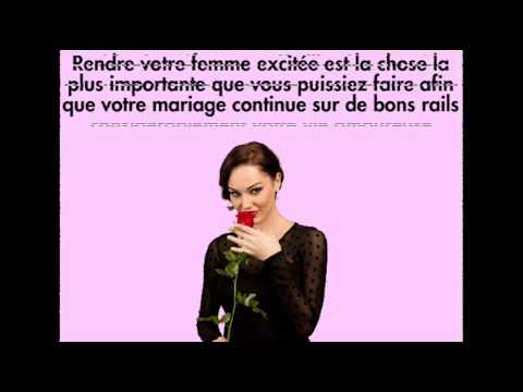 comment augmenter le désir d'une femme